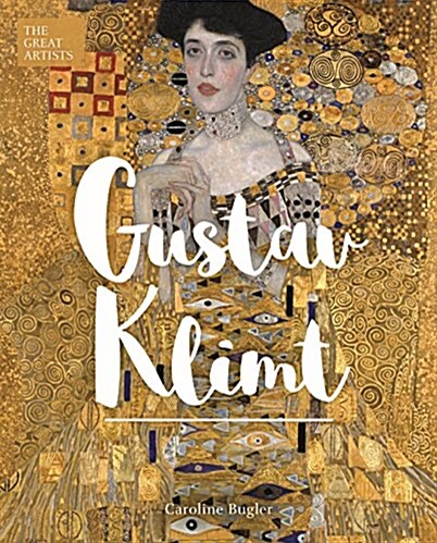 The Great Artists: Gustav Klimt (Hardcover)