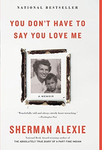 You Dont Have to Say You Love Me: A Memoir (Paperback)