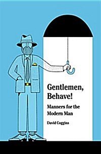 Men and Manners: Essays, Advice and Considerations (Hardcover)