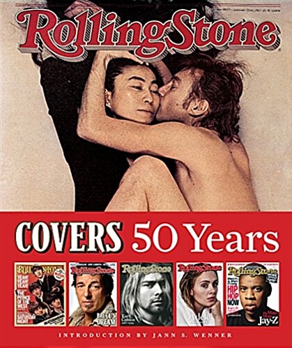 Rolling Stone 50 Years of Covers: A History of the Most Influential Magazine in Pop Culture (Paperback)