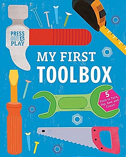 My First Toolbox: Press Out & Play (Board Books)