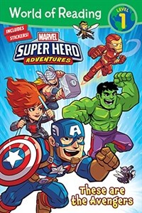 Marvel Super Hero Adventures: These Are the Avengers (Paperback)