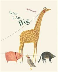 When I Am Big (Hardcover)