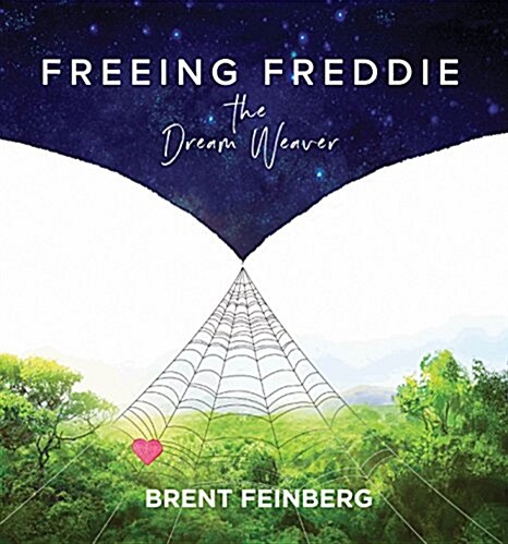 Freeing Freddie the Dream Weaver: Reader (Hardcover)