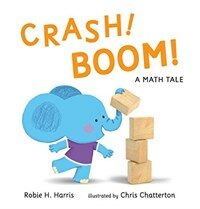 Crash! Boom! :a math tale 