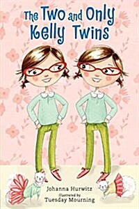 The Two and Only Kelly Twins (Paperback)