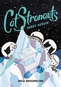 Catstronauts: Robot Rescue (Hardcover, Book 4)