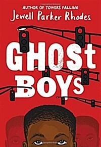 Ghost Boys (Hardcover)
