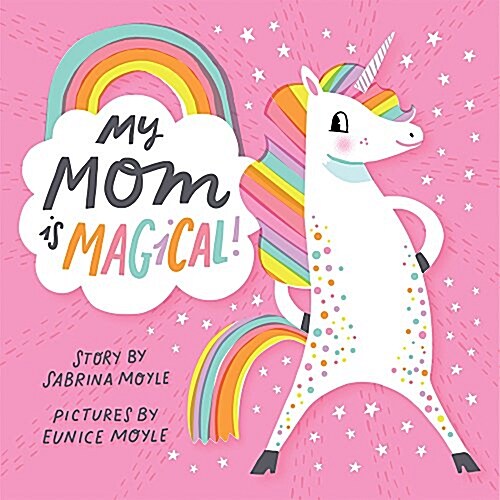 My Mom Is Magical! (a Hello!lucky Book) (Board Books)