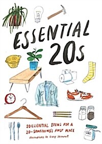 Essential 20s: 20 Essential Items for Every Room in a 20-Somethings First Place (Gifts for Recent Grads, Gifts for Young People, Eas (Hardcover)