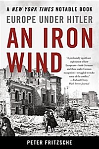 An Iron Wind: Europe Under Hitler (Paperback)