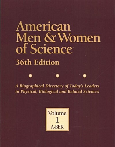 American Men and Women of Science: 17 Volume Set: A Biographical Directory of Todays Leaders in Physical, Biological, and Related Sciences (Paperback, 36)