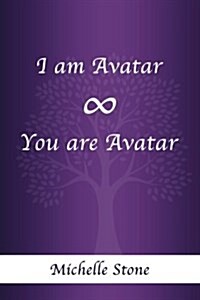 I Am Avatar ∞ You Are Avatar (Paperback)