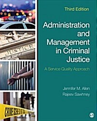 Administration and Management in Criminal Justice: A Service Quality Approach (Paperback, 3)