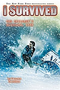 I Survived the Childrens Blizzard, 1888 (I Survived #16): Volume 16 (Hardcover, Library)