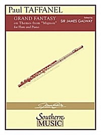 Grand Fantasy on Mignon: Flute Solo with Piano (Paperback)