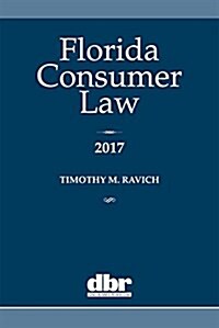 Florida Consumer Law 2017 (Paperback)