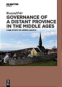 Governance of a Distant Province in the Middle Ages (Hardcover)