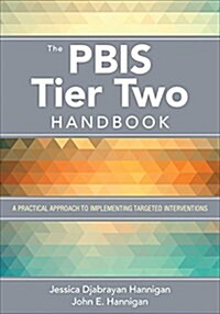 The Pbis Tier Two Handbook: A Practical Approach to Implementing Targeted Interventions (Paperback)