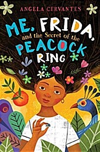 Me, Frida, and the Secret of the Peacock Ring (Scholastic Gold) (Hardcover)