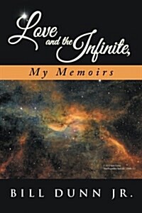 Love and the Infinite, My Memoirs (Paperback)