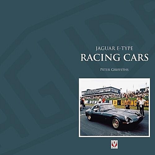 Jaguar E-type Factory and Private Competition Cars (Hardcover)