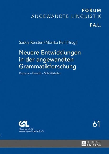 Neuere Entwicklungen in Der Angewandten Grammatikforschung: Korpora - Erwerb - Schnittstellen (Hardcover)