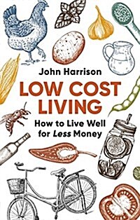 Low-Cost Living 2nd Edition : How to Live Well for Less Money (Paperback)