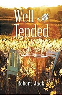 Well Tended (Paperback)