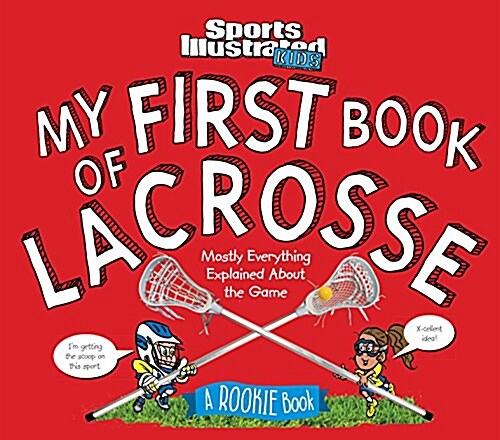 My First Book of Lacrosse: A Rookie Book (Hardcover)