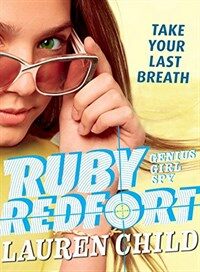 Ruby Redfort. 2, Take Your Last Breath