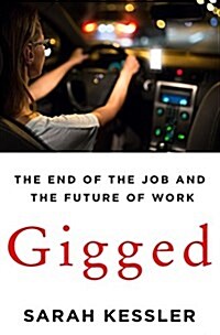 Gigged: The End of the Job and the Future of Work (Hardcover)