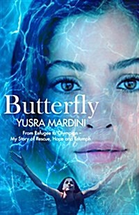 Butterfly: From Refugee to Olympian - My Story of Rescue, Hope, and Triumph (Hardcover)