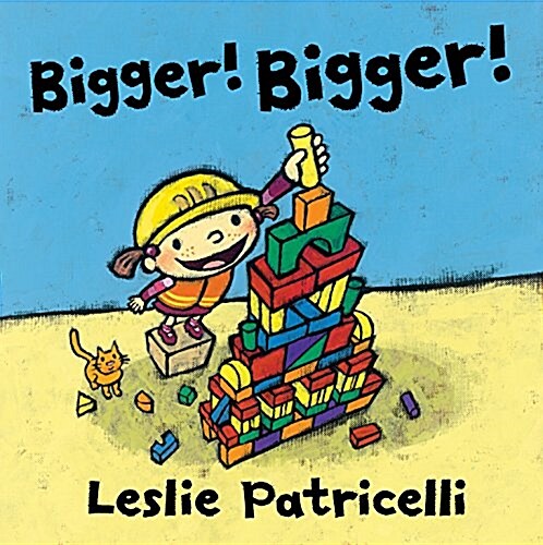 Bigger! Bigger! (Hardcover)
