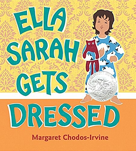 Ella Sarah Gets Dressed: A Caldecott Honor Award Winner (Paperback)