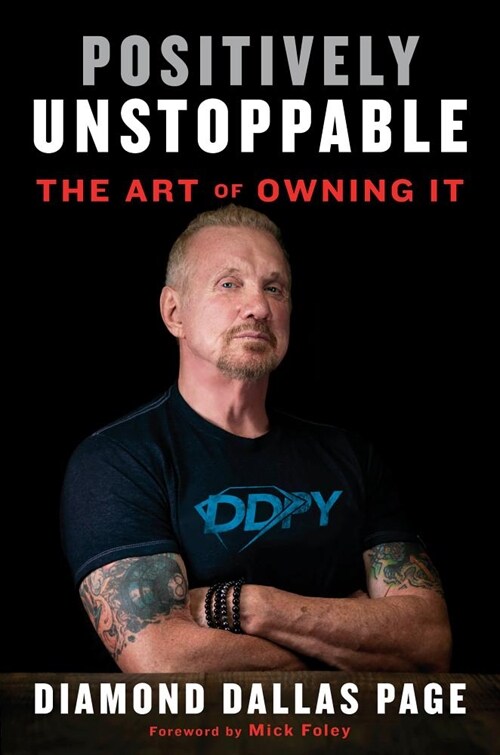 Positively Unstoppable: The Art of Owning It (Hardcover)