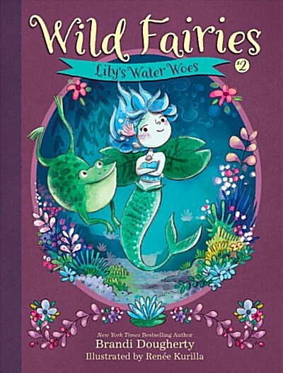Wild Fairies #2: Lilys Water Woes (Paperback)