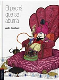 El Pacha Que Se Aburria (Hardcover)