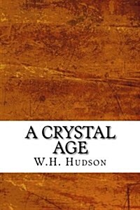 A Crystal Age (Paperback)