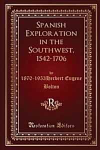Spanish Exploration in the Southwest 1542-1706 (Paperback)