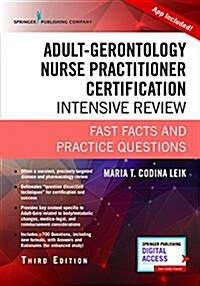 Adult-Gerontology Nurse Practitioner Certification Intensive Review: Fast Facts and Practice Questions (Book + Digital Access) (Paperback, 3)