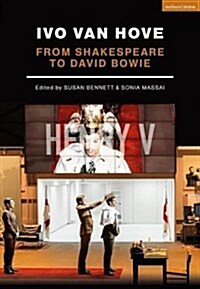 Ivo van Hove : From Shakespeare to David Bowie (Paperback)