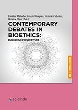 Contemporary Debates in Bioethics: European Perspectives (Hardcover)