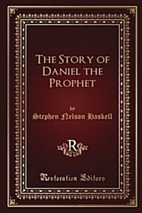 The Story of Daniel the Prophet (Paperback)