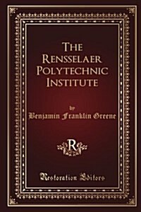 The Rensselaer Polytechnic Institute (Paperback)