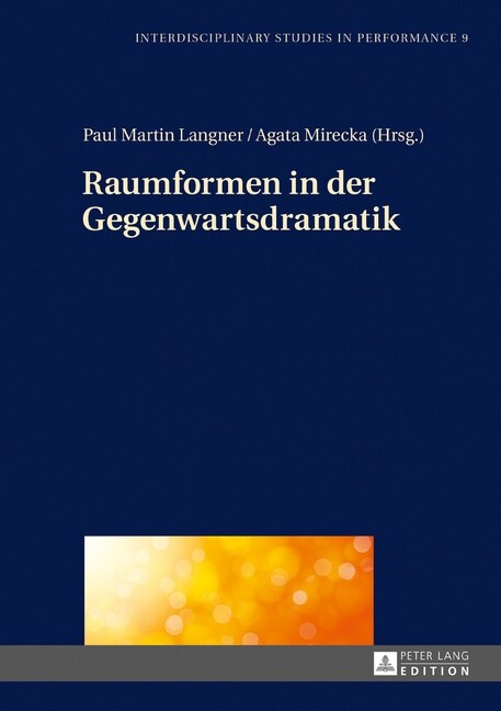 Raumformen in Der Gegenwartsdramatik (Hardcover, New)