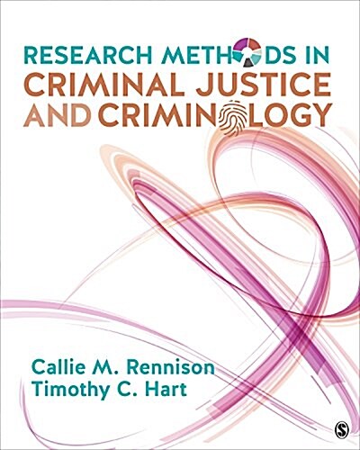 Research Methods in Criminal Justice and Criminology (Paperback)