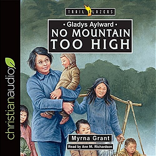 Gladys Aylward: No Mountain Too High (Audio CD)