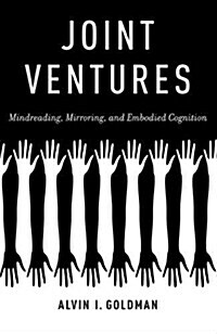 Joint Ventures: Mindreading, Mirroring, and Embodied Cognition (Paperback)