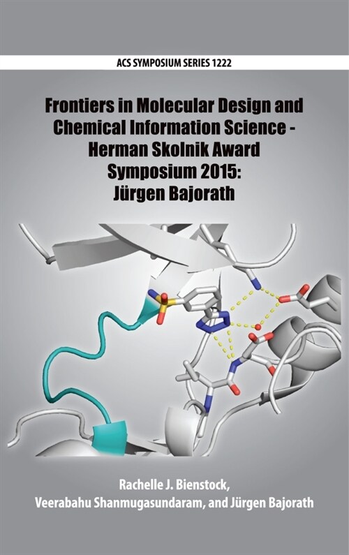 Frontiers in Molecular Design and Chemical Information Science - Herman Skolnik Award Symposium 2015 (Hardcover)